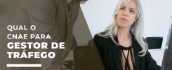 Qual o CNAE para gestor de tráfego? 2 Qual o CNAE para gestor de tráfego?