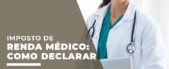 Imposto de Renda para médicos: como declarar 2 Imposto-de-renda-médico-como-declarar