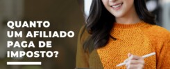 Quanto um afiliado paga de imposto? 1 Quanto um afiliado paga de imposto