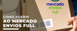 Como aderir ao Mercado Envios Full 3 mercado-envios-full