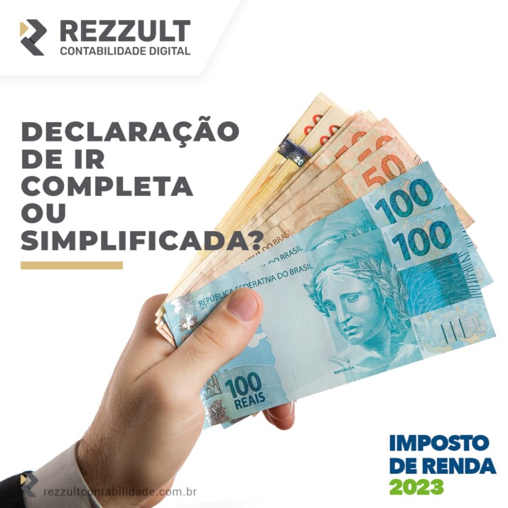 Declaração de IR completa ou simplificada? 4 Declaração de IR completa ou simplificada?